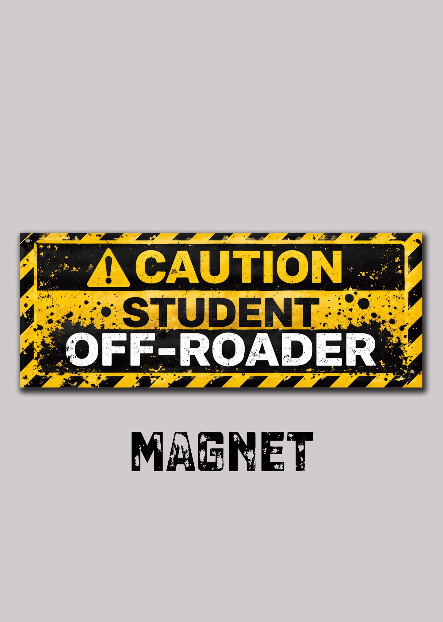 CAUTION Student Off-Roader - Magnet