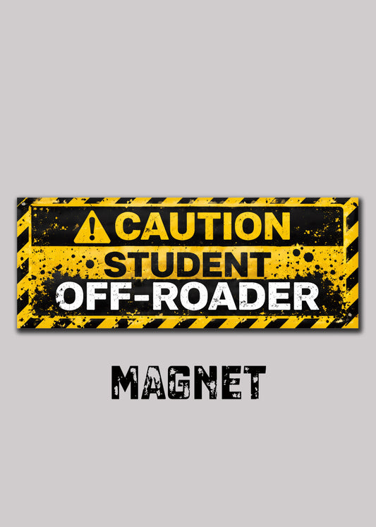 CAUTION Student Off-Roader - Magnet